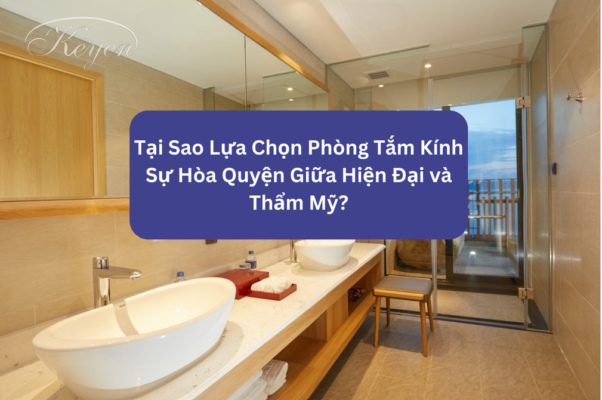 Tại Sao Lựa Chọn Vách Tắm Kính :Sự Hòa Quyện Giữa Hiện Đại và Thẩm Mỹ?